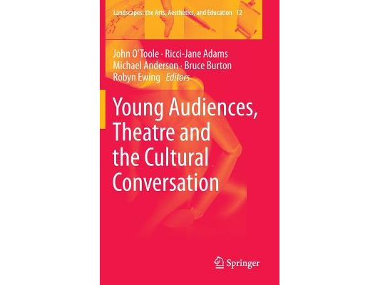 Young Audiences, Theatre and the Cultural Conversation