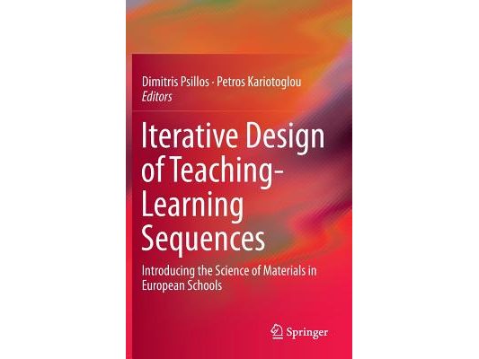 Iterative Design of Teaching-Learning Sequences: Introducing the Science of Materials in European Schools