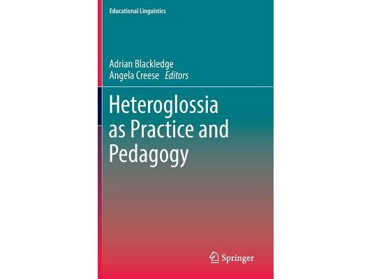 Heteroglossia as Practice and Pedagogy