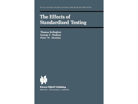 The Effects of Standardized Testing