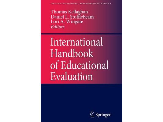 International Handbook of Educational Evaluation: Part One: Perspectives / Part Two: Practice