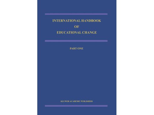 International Handbook of Educational Change: Part Two