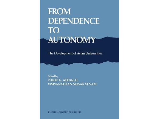 From Dependence to Autonomy: The Development of Asian Universities