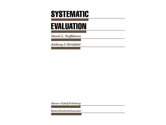 Systematic Evaluation: A Self-Instructional Guide to Theory and Practice