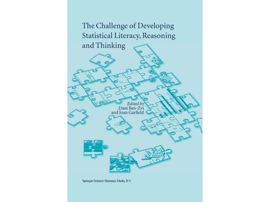 The Challenge of Developing Statistical Literacy, Reasoning and Thinking