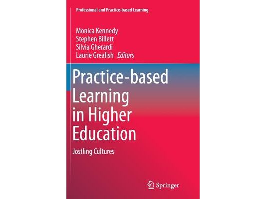 Practice-Based Learning in Higher Education: Jostling Cultures