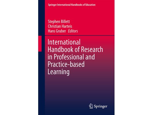 International Handbook of Research in Professional and Practice-Based Learning