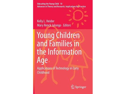Young Children and Families in the Information Age: Applications of Technology in Early Childhood