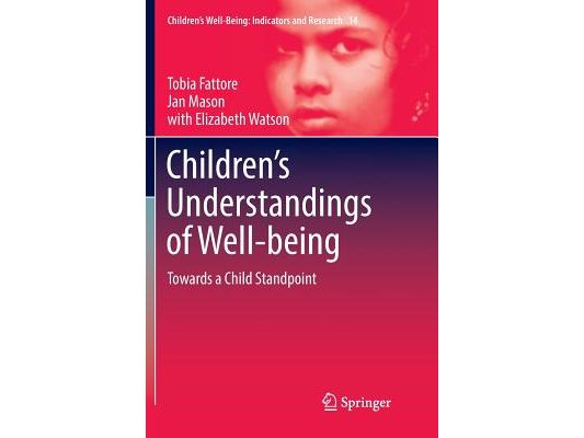 Children's Understandings of Well-Being: Towards a Child Standpoint