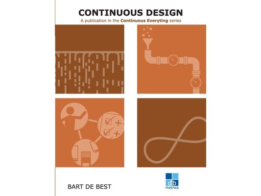 DevOps Continuous Design: A publication in the Continuous Everything series