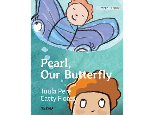 Pearl, Our Butterfly