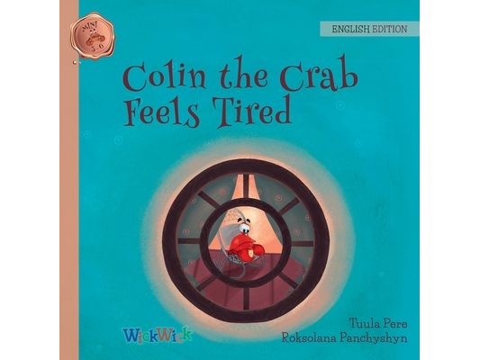 Colin the Crab Feels Tired