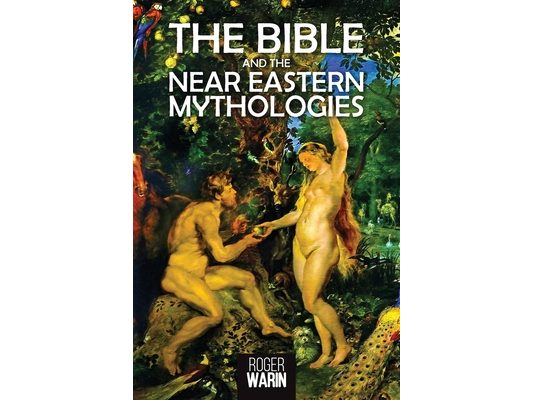 The Bible and the Near Eastern Mythologies