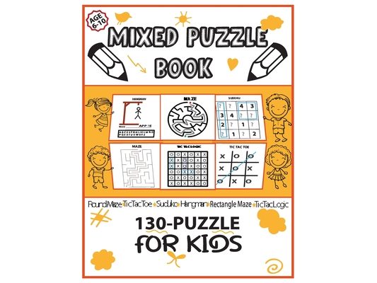 Mixed Puzzle Book 130-Puzzle for Kids: Puzzle Book for Kids 6-10, Round Maze, Sudoku 4×4, Hangman, Tic Tac Toe, Activity Book for Kids