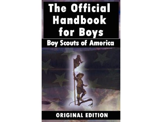 Boy Scouts of America: The Official Handbook for Boys
