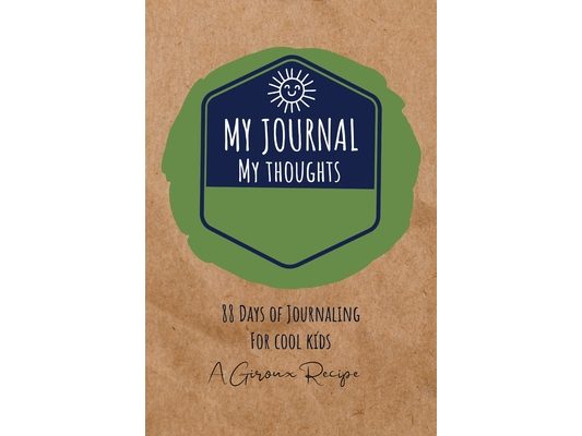 My Journal, For My Thoughts