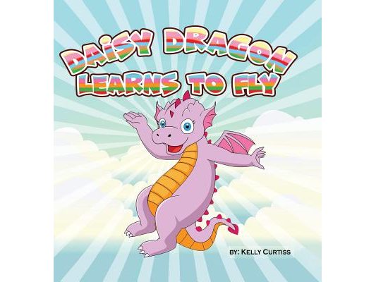 Daisy Dragon Learns to Fly