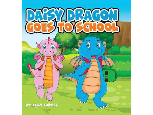 Daisy Dragon Goes To School