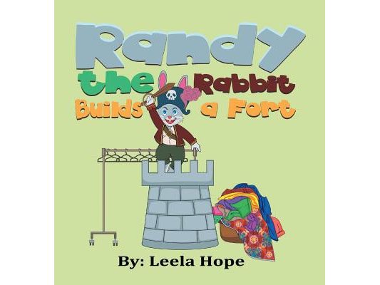 Randy the Rabbit Builds a Fort