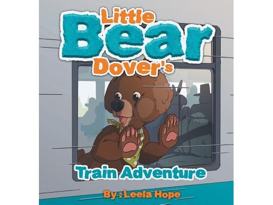 Little Bear Dover's Train Adventure