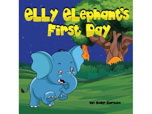 Elly Elephant's First Day