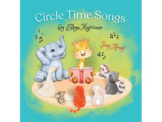 Circle Time Songs: For Very Young Children