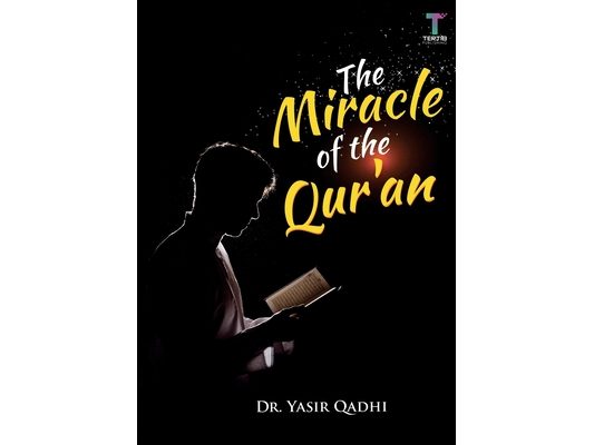 The Miracle of the Qur'an