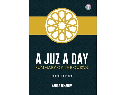 A Juz A Day: Summary of the Qur'an