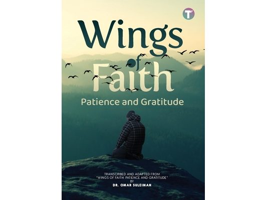 Wings of Faith: Patience and Gratitude