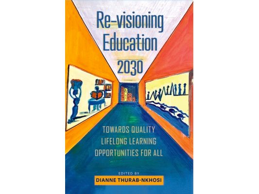 Re-Visioning Education 2030: Towards Quality Lifelong Learning Opportunities for All