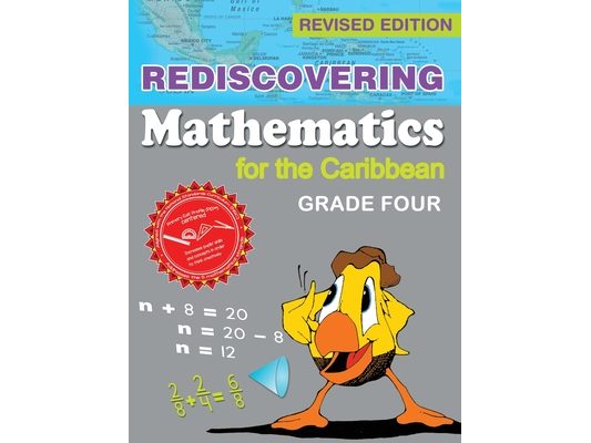 Rediscovering Mathematics for the Caribbean: Grade Four (Revised Edition)