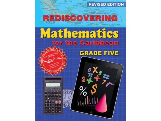 Rediscovering Mathematics for the Caribbean: Grade 5 (Revised Edition): Grade 5