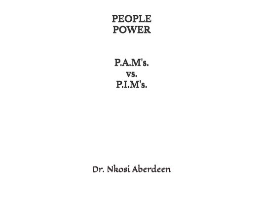 People Power: P.A.M's. vs. P.I.M's. Edition 01