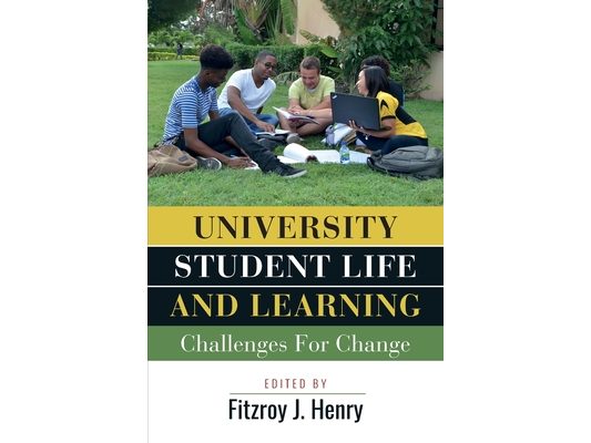 University Student Life and Learning: Challenges for Change