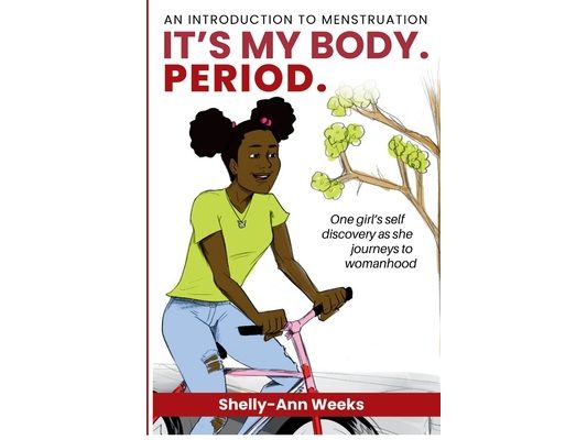 It's My Body. PERIOD.: An Introduction to Menstruation