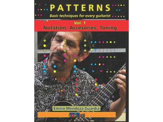 PATTERNS Basic techniques for every guitarist Vol. 1: Notation, Accessories, Tuning