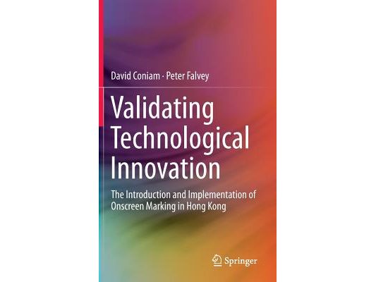 Validating Technological Innovation: The Introduction and Implementation of Onscreen Marking in Hong Kong