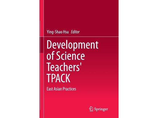 Development of Science Teachers' Tpack: East Asian Practices