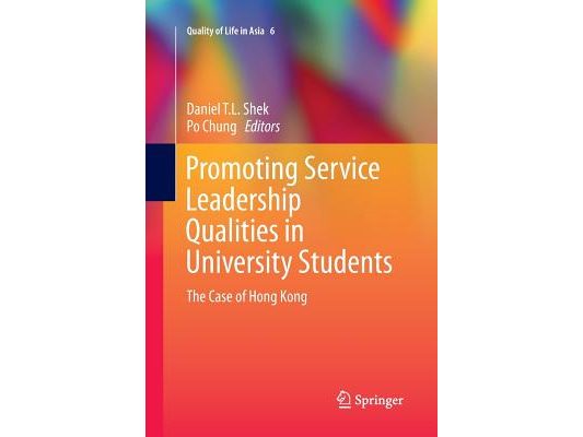 Promoting Service Leadership Qualities in University Students: The Case of Hong Kong