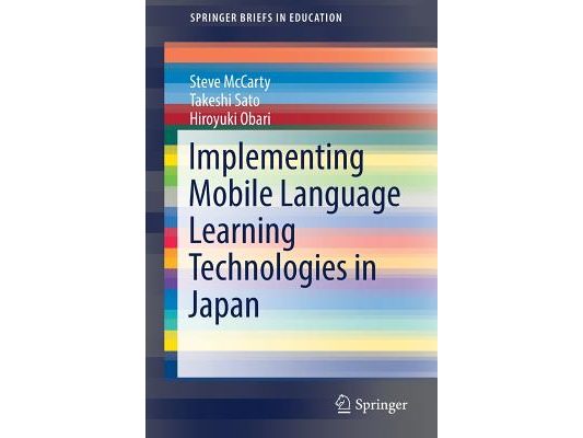 Implementing Mobile Language Learning Technologies in Japan