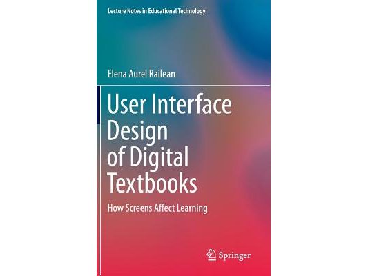 User Interface Design of Digital Textbooks: How Screens Affect Learning