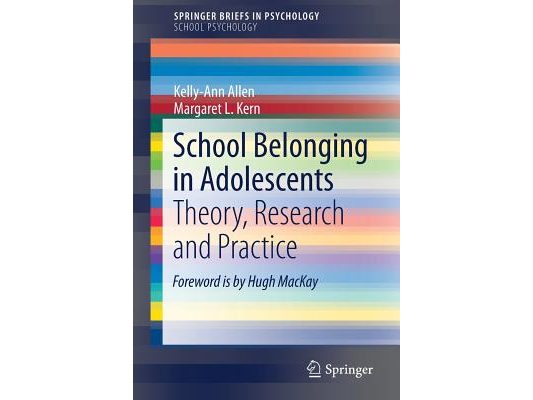 School Belonging in Adolescents: Theory, Research and Practice