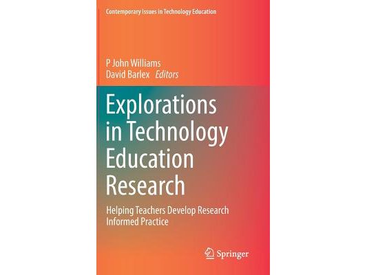 Explorations in Technology Education Research: Helping Teachers Develop Research Informed Practice