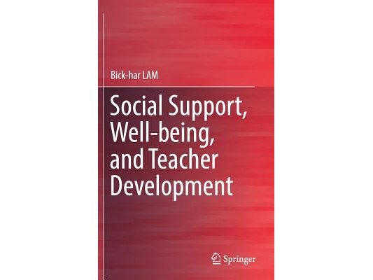 Social Support, Well-Being, and Teacher Development
