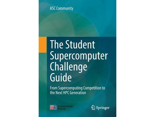 The Student Supercomputer Challenge Guide: From Supercomputing Competition to the Next HPC Generation