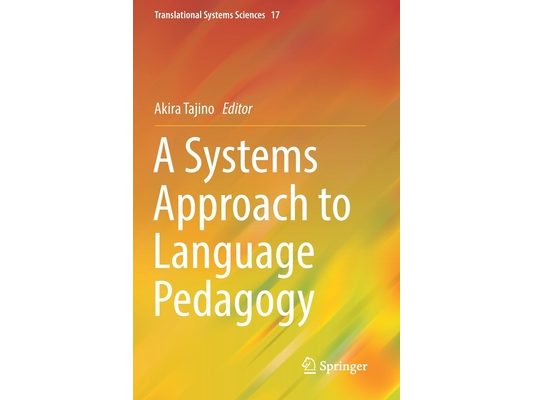A Systems Approach to Language Pedagogy