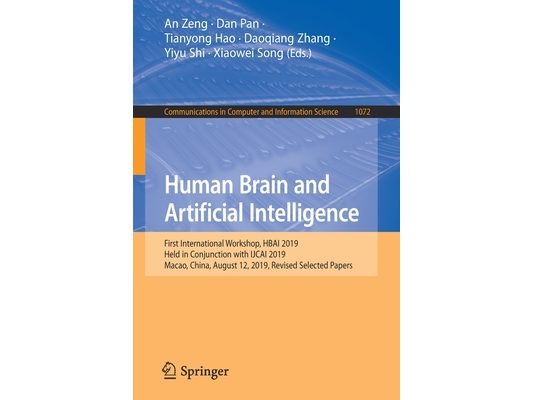 Human Brain and Artificial Intelligence: First International Workshop, Hbai 2019, Held in Conjunction with Ijcai 2019, Macao, China, August 12, 2019,