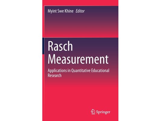 Rasch Measurement: Applications in Quantitative Educational Research