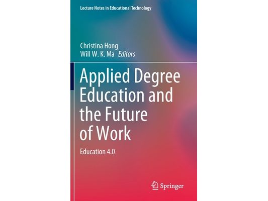 Applied Degree Education and the Future of Work: Education 4.0