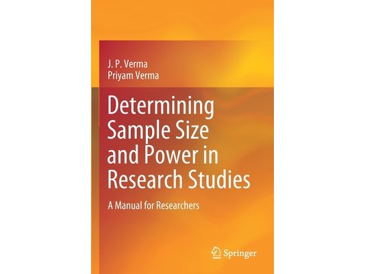 Determining Sample Size and Power in Research Studies: A Manual for Researchers